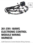 261-3781 Cat Electronic Control Module Wiring Harness. Fixed Price $175.00.
