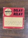 Vintage Amperite Time Delay Relay 26NO120. Fixed Price $9.99.