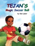 Tejan's Magic Soccer Ball By Ken Luber Paperback Book. Fixed Price $33.42.