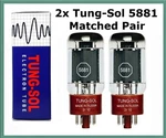 New 2X Tung-sol 5881 Matched Pair / Duet Two Power Tubes Free Ship. Fixed Price $64.95.