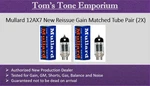 New Box High Gain Matched Pair Mullard 12AX7 Reissue Long Plate Preamp Tubes. Fixed Price $59.99.