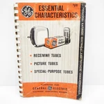 Vintage General Electric Essential Characteristics Receiving Tubes, Etc. Book. Fixed Price $5.00.