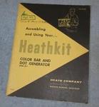 1957 Heathkit Color Bar & Dot Generator Cd Assembly Manual J160. Fixed Price $24.99.
